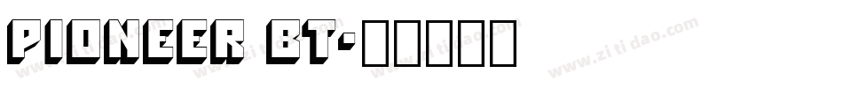 Pioneer BT字体转换